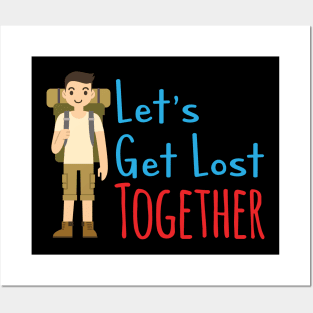 Let's get lost (Male) Posters and Art